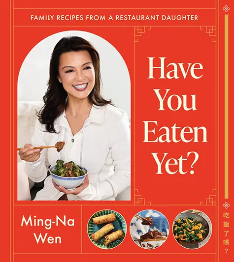 This cover image released by S&S/Simon Element shows the cookbook “Have You Eaten Yet?” by Ming-Na Wen. (S&S/Simon Element via AP)